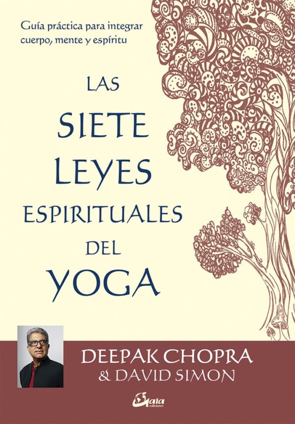 SIETE LEYES ESPIRITUALES DEL YOGA LAS