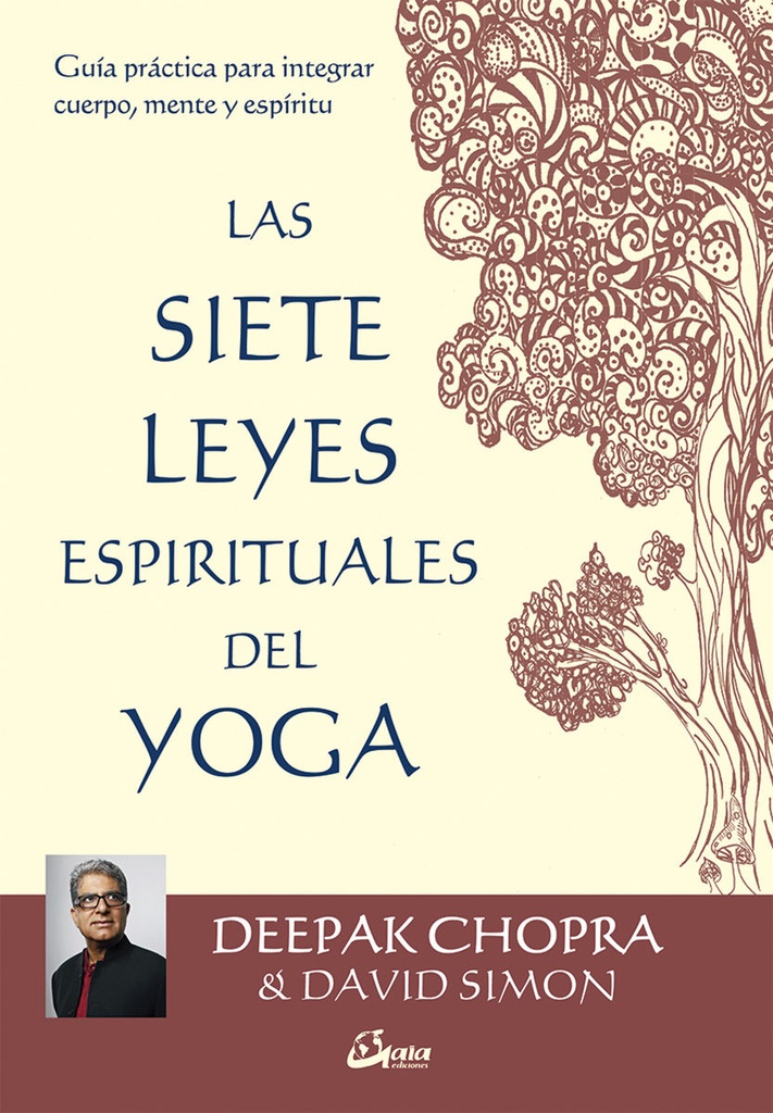SIETE LEYES ESPIRITUALES DEL YOGA LAS