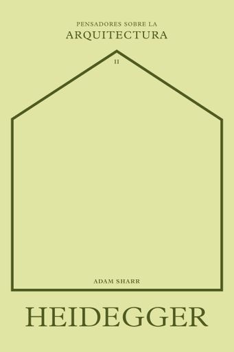 HEIDEGGER SOBRE LA ARQUITECTURA
