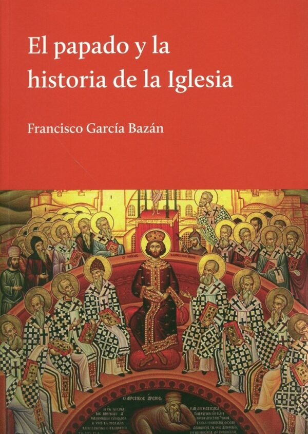 PAPADO Y LA HISTORIA DE LA IGLESIA, EL