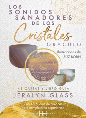 SONIDOS SANADORES DE LOS CRISTALES LOS (LIBRO+CARTAS) ORACULO