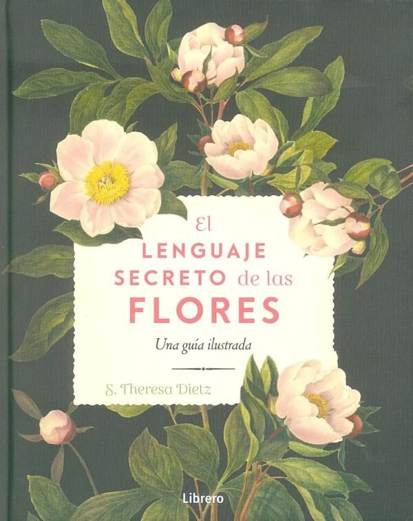 LENGUAJE SECRETO DE LAS FLORES EL
