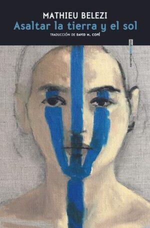 ASALTAR LA TIERRA Y EL SOL