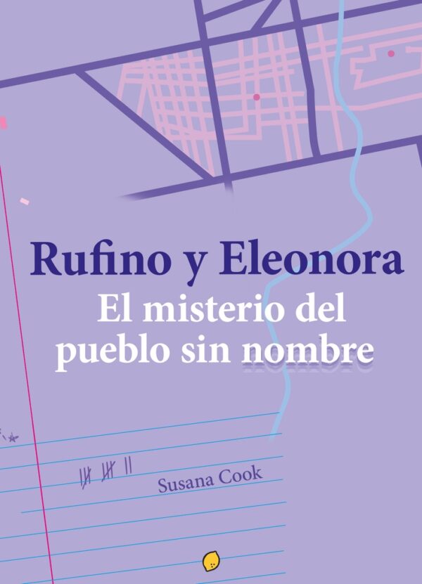RUFINO Y ELEONORA: EL MISTERIO DEL PUEBLO SIN NOMBRE