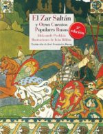 ZAR SALTAN Y OTROS CUENTOS POPULARES RUSOS EL