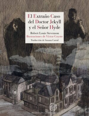 EXTRAÑO CASO DEL DOCTOR JEKYLL Y EL SEÑOR HYDE EL
