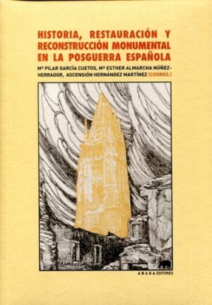 HISTORIA DE LA RESTAURACION Y RECONSTRUCCION