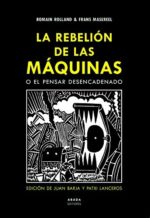 REBELION DE LAS MAQUINAS O EL PENSAR DESENCADENADO LA