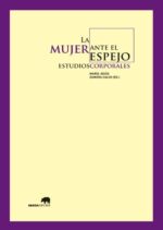 MUJER ANTE EL ESPEJO LA - ESTUDIOS CORPORALES