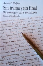 SIN TRAMA Y SIN FINAL.99 CONSEJOS PARA ESCRITORES