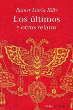ULTIMOS Y OTROS RELATOS, LOS (RILKE)