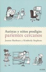 AUTISTAS Y NIÑOS PRODIGIOS PARIENTES CERCANOS