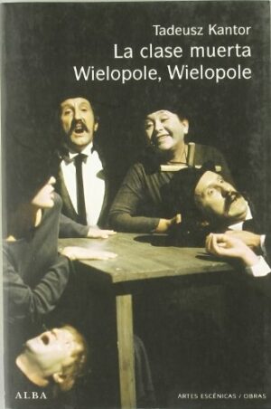 CLASE MUERTA / WIELOPOLE WIELOPOLE