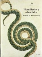 HUMILLADOS Y OFENDIDOS