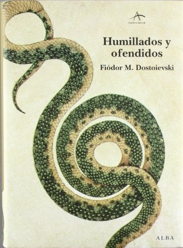 HUMILLADOS Y OFENDIDOS