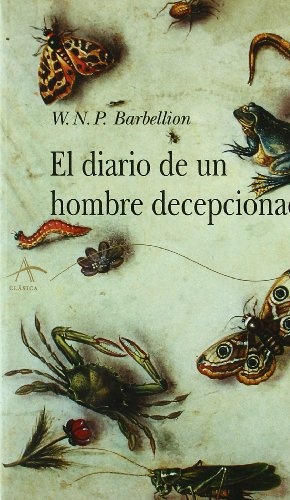 DIARIO DE UN HOMBRE DECEPCIONADO EL