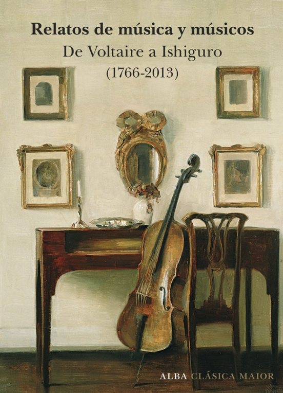 RELATOS DE MUSICA Y MUSICOS DE VOLTAIRE A ISHIGURO ( 1766 - 2013 )}