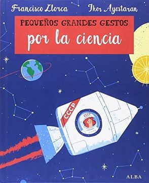 PEQUEÑOS GRANDES GESTOS POR LA CIENCIA
