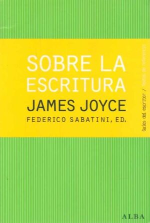 SOBRE LA ESCRITURA JAMES JOYCE