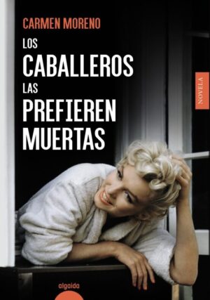 CABALLEROS LAS PREFIEREN MUERTAS LOS