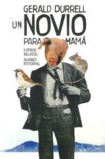 UN NOVIO PARA MAMA Y OTROS RELATOS