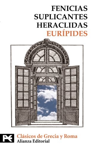 FENICIAS / SUPLICANTES / HERACLIDAS