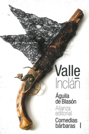 AGUILA DE BLASON - COMEDIAS BARBARAS I
