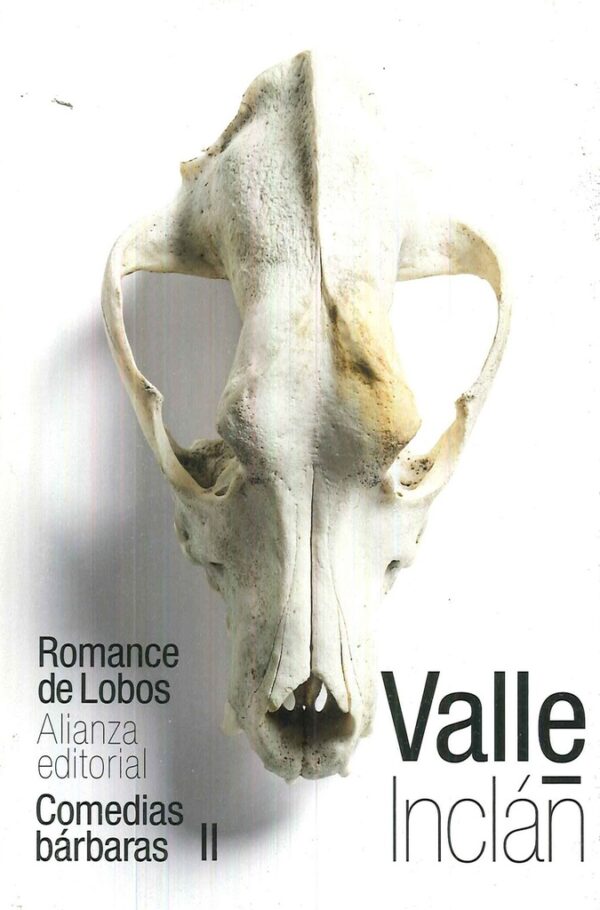 ROMANCE DE LOBOS  - COMEDIAS BARBARAS II