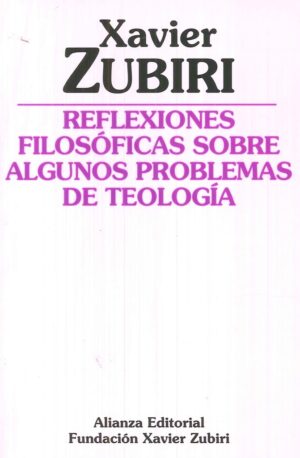REFLEXIONES FILOSOFICAS SOBRE ALGUNOS PROBLEMAS DE TEOLOGIA