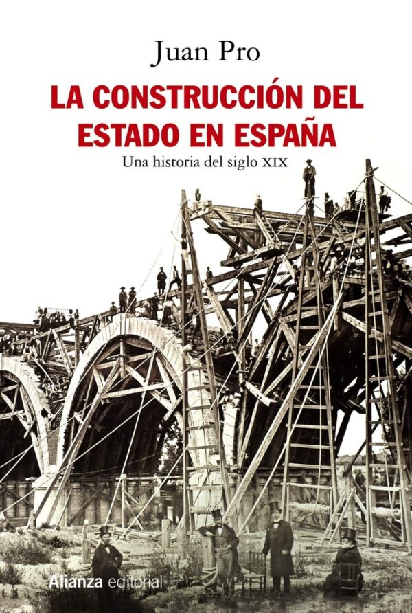 CONSTRUCCION DEL ESTADO EN ESPAÑA LA