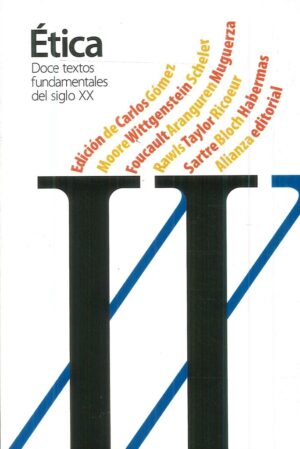 DOCE TEXTOS FUNDAMENTALES DE LA ETICA DEL SIGLO XX