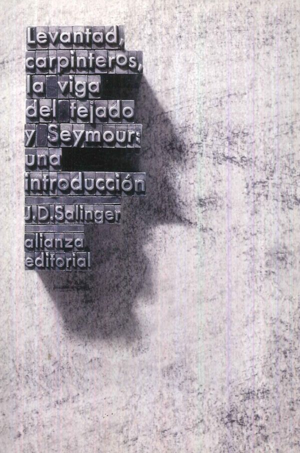 LEVANTAD CARPINTEROS LA VIGA DEL TEJADO. SEYMOUR: UNA INTRODUCCION