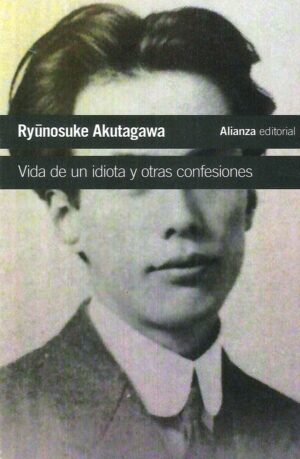 VIDA DE UN IDIOTA Y OTRAS CONFESIONES