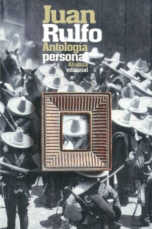 ANTOLOGIA PERSONAL RULFO