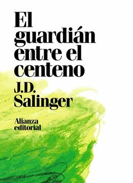 GUARDIAN ENTRE EL CENTENO EL