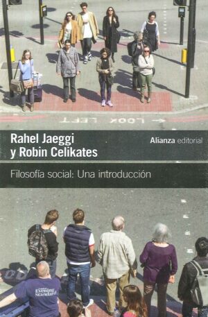 FILOSOFÍA SOCIAL: UNA INTRODUCCIÓN