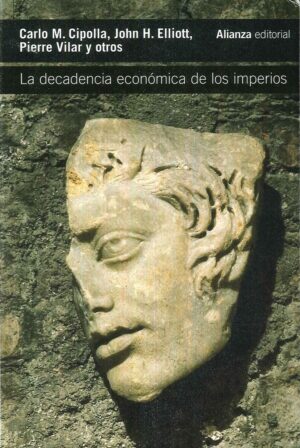 DECADENCIA ECONOMICA DE LOS IMPERIOS LA