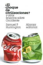 ¿EL CHOQUE DE CIVILIZACIONES?