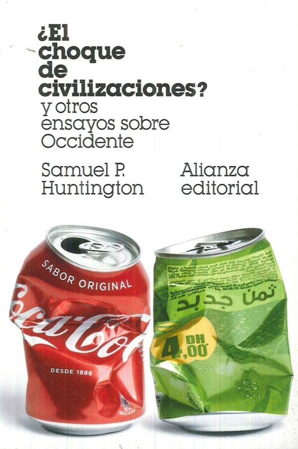 ¿EL CHOQUE DE CIVILIZACIONES?