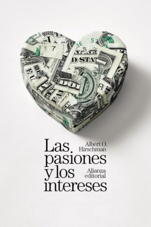 PASIONES Y LOS INTERESES LAS