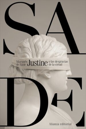 JUSTINE O LAS DESGRACIAS DE LA VIRTUD