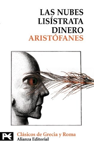 NUBES. LISISTRATA. DINERO LAS