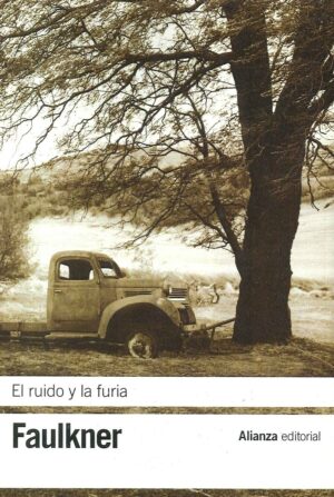 RUIDO Y LA FURIA EL