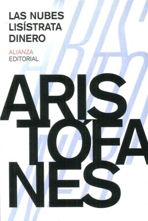NUBES. LISISTRATA. DINERO LAS