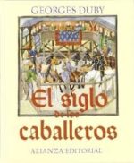 SIGLO DE LOS CABALLEROS EL