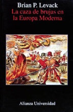 CAZA DE BRUJAS EN LA EUROPA MODERNA LA