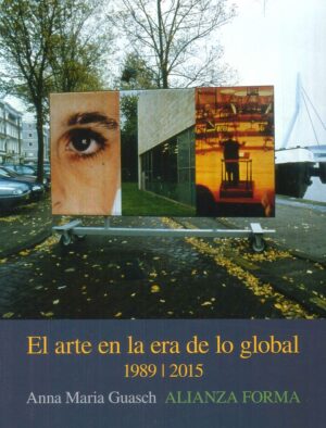 ARTE EN LA ERA DE LO GLOBAL, EL