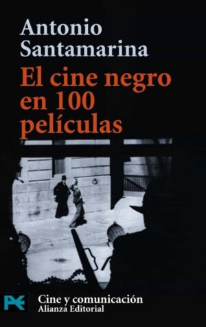 CINE NEGRO EN 100 PELICULAS EL