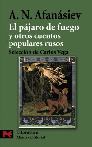 PAJARO DE FUEGO Y OTROS CUENTOS POPULARES RUSOS EL