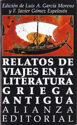 RELATOS DE VIAJES EN LA LITERATURA GRIEGA ANTIGUA
